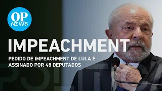 Impeachment de Lula: Pedido é assinado por 48 deputados | O POVO NEWS