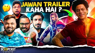 Jawan Trailer kyu nahi aa raha? | ScoopCast 59