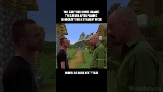 Leaving the Server - Breaking Bad Minecraft Meme #shorts #minecraft