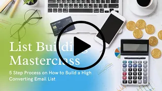 List Building Masterclass Encore