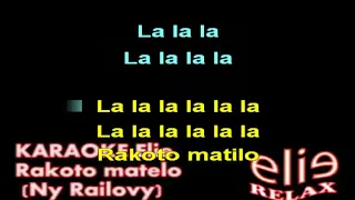 ElieRelax KARAOKE Elie   Rakoto matelo   Ny Railovy