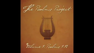 Psalm 3 (Lifter of My Head) (feat. Daniel Brunz) - The Psalms Project