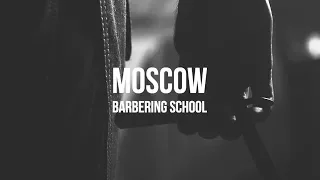 MOSCOW BARBERING SCHOOL