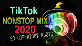 TIKTOK NONSTOP MIX 2020 LIVE STREAMING Background Music[No Copyright Music]