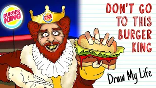 DON'T GO TO THE OLD BURGER KING 🍟 Draw My Life