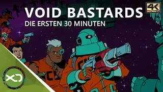 Void Bastards - Die Ersten 30 Minuten in 4K - Xbox One X Gameplay