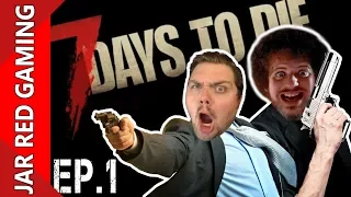 MY FIRST TIME! | 7 Days To Die (ALPHA 18) | EP 1 | Jar Red Gaming