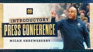 Micah Shrewsberry lntroductory Press Conference | Notre Dame Men's Basketball