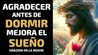 Agradecer antes de dormir mejora el sueño, oración de la noche