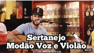 #Sertanejo Modão Voz e Violão | 2022