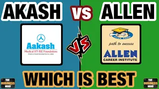 Aakash Institute vs Allen Institute | The Business Mind