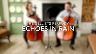 Echoes in Rain - The Cellists cello duo