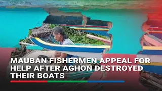 Mauban fishermen appeal for help after Aghon destroyed their boats