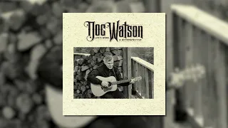 Doc Watson - Deep River Blues (Official Visualizer)
