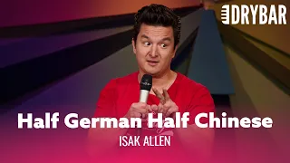 Half German, Half Chinese And A Whole Lot Of Funny. Isak Allen