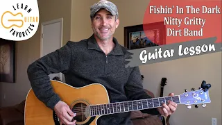 Fishin' In The Dark - Nitty Gritty Dirt Band | Guitar Tutorial