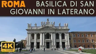 ROMA - Basilica di San Giovanni in Laterano 4K