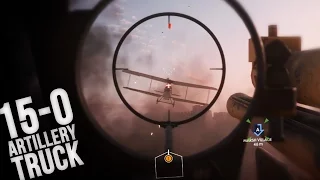 Battlefield 1 Artillery Truck, 15 Kill Streak!