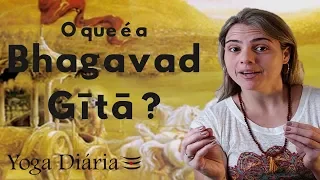 O que é a Bhagavad Gita? Qual a história por detrás dela? - YOGA DIÁRIA