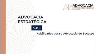 Habilidades da Advocacia de Sucesso