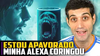 ESTOU APAVORADO, minha Alexa CORINGOU