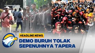 Demo Besar Buruh Tolak Tapera akan Digelar depan Istana