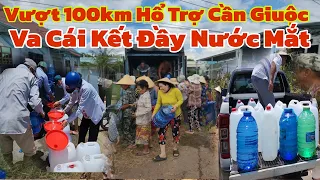 3 đoàn vượt hơn 100km mang nước tới cần giuộc và cái kết đầy nước mắt