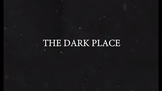 The Dark Place