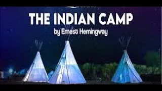 Summary and Analysis of INDIAN CAMP by Ernest Hemingway | THE NICK ADAMS STORIES