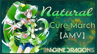 💚Cure March - Natural🍃『Thx for 370 Subs❣』🌪️【AMV】