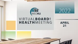 Thursday, April 21, 2022 Virtual Board of Health Meeting