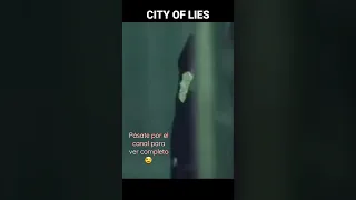 CITY OF LIES (CIUDAD DE MENTIRAS)