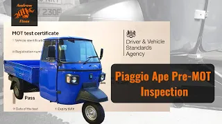 Piaggio Ape Pre-MOT Checks | Piaggio Ape Classic 400 diesel