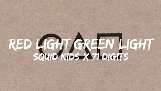 Squid Kids x 71 Digits – Red Light, Green Light (Lyrics)