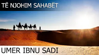 Te njohim Sahabet - Umer Ibnu Sadi - E verteta qe ai tha u vertetua me shpallje Kur'ani!