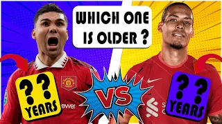 You will never believe knowing the age of these players / WHICH ONE IS OLDER?/TFQ QUIZ FOOTBALL 2024