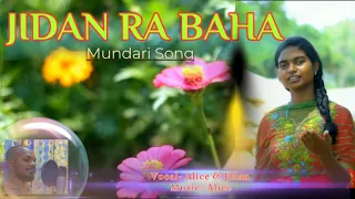 JIDAN RA BAHA// MUNDARI SONG// SINGERS- ALICE & JIDAN BADING// 2021//COVER SONG//