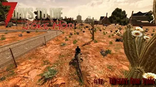 Desert Fun Time - 7 Days to Die: Joke Mod - E17