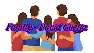 Family - David Guetta lyrics Video