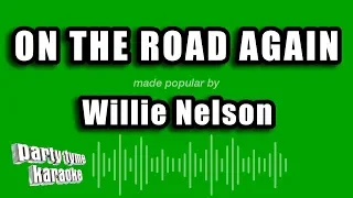 Willie Nelson - On The Road Again (Karaoke Version)