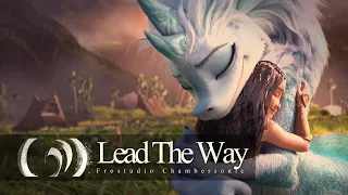 Lead The Way - Raya and The Last Dragon Epic Majestic Orchestral