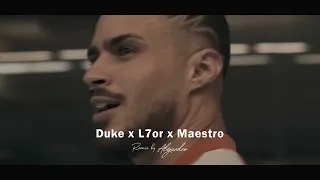 L7OR  Feat  DUKE x MAESTRO  (Remix by Alejandro)