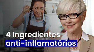 4 ingredientes anti-inflamatório para suas receitas saudáveis