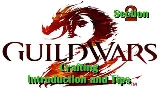 Guild Wars 2 Crafting #2 - Learning a Craft and Starting Out