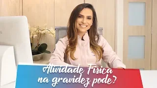 Atividade física na gravidez pode?