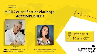miRNA quantification challenge: ACCOMPLISHED! | BioVendor Webinar #5