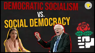 Democratic Socialism vs. Social Democracy