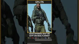 Gravitas: The strange mystery of the Rafah offensive | Gravitas Shorts