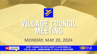 VILLAGE COUNCIL | May 20, 2024