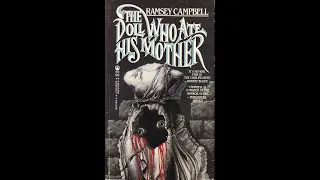 The Doll Who Ate His Mother by Ramsey Campbell (Pauline Munro)